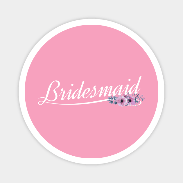 Elegant Bridesmaid Floral Wedding Calligraphy Magnet by Jasmine Anderson